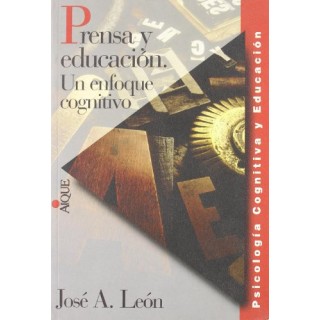 Prensa y educación: Un enfoque cognitivo (Primera edición)